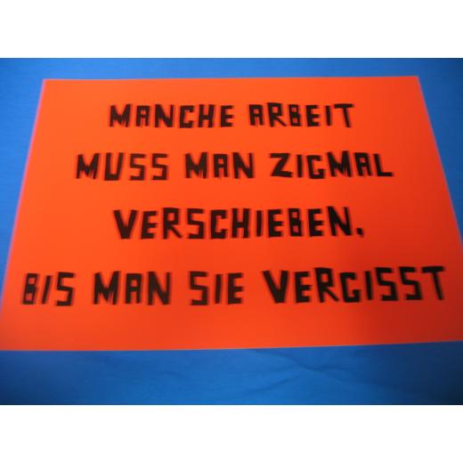 Manche Arbeit muss man... (Türschild)