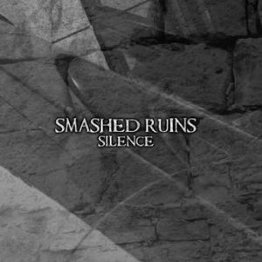 Smashed Ruins - Silence CD