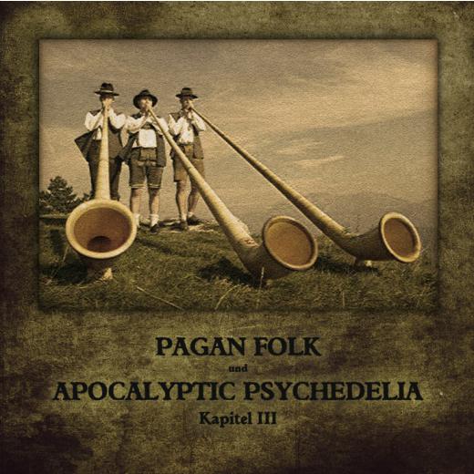Pagan Folk und Apocalyptic Psychedelia - Kaptel III CD