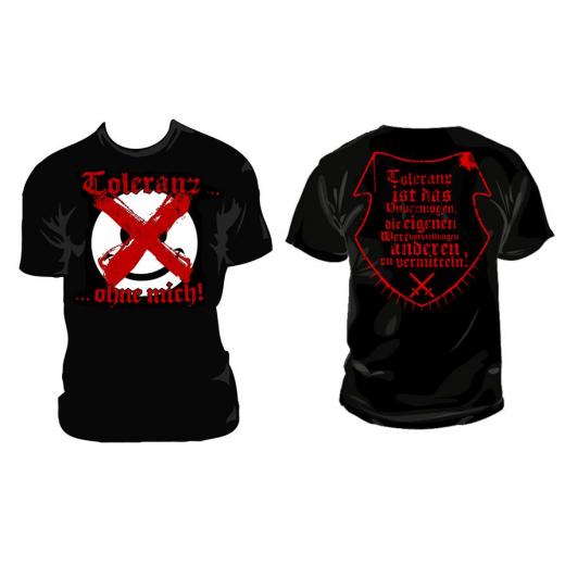 Toleranz - ohne mich! T-Shirt
