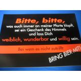 Bitte, bitte...  weiblich und willig (Türschild)
