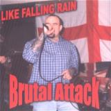 Brutal Attack - Like Falling Rain CD