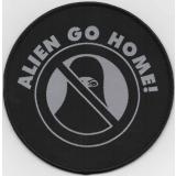 Alien go home (Aufnäher)