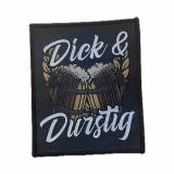 Dick & Durstig Aufnäher