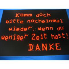 Komm doch bitte nocheinmal wieder... (Türschild)