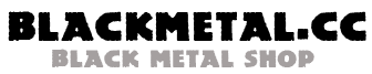 Black Metal Mailorder - Black Metal Online Shop